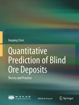 Chen |  Quantitative Prediction of Blind Ore Deposits | Buch |  Sack Fachmedien