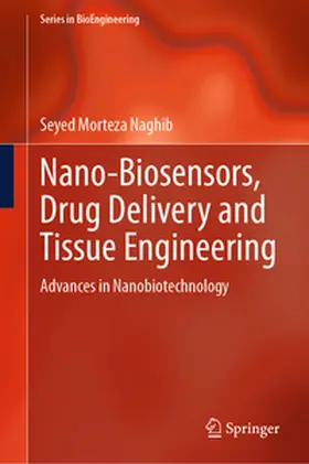 Naghib |  Nano-Biosensors, Drug Delivery and Tissue Engineering | eBook | Sack Fachmedien