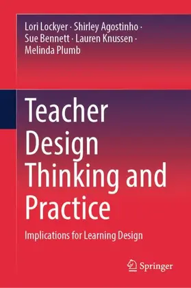 Lockyer / Agostinho / Bennett |  Teacher Design Thinking and Practice | Buch |  Sack Fachmedien