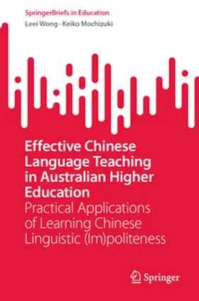 Wong / Mochizuki | Effective Chinese Language Teaching in Australian Higher Education | E-Book | www2.sack.de