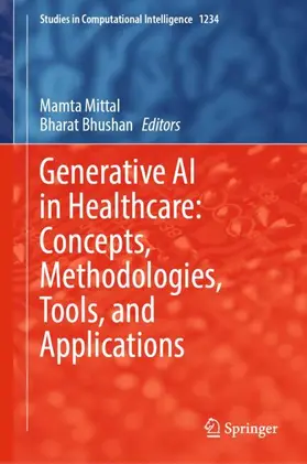 Mittal / Bhushan |  Generative AI in Healthcare: Concepts, Methodologies, Tools, and Applications | Buch |  Sack Fachmedien