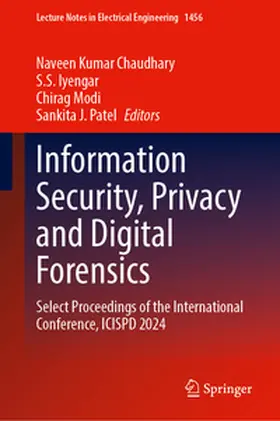 Chaudhary / Iyengar / Modi |  Information Security, Privacy and Digital Forensics | eBook | Sack Fachmedien