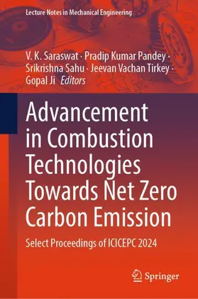 Saraswat / Pandey / Sahu |  Advancement in Combustion Technologies Towards Net Zero Carbon Emission | Buch |  Sack Fachmedien