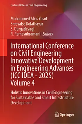 Alias Yusof / Kolathayar / Durgadevagi |  International Conference on Civil Engineering Innovative Development in Engineering Advances (ICC IDEA - 2025), Volume 4 | eBook | Sack Fachmedien