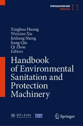 Huang / Xie / Sheng |  Handbook of Environmental Sanitation and Protection Machinery | Buch |  Sack Fachmedien