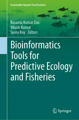 Das / Kumar / Roy |  Bioinformatics Tools for Predictive Ecology and Fisheries | Buch |  Sack Fachmedien