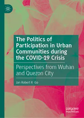 Go |  The Politics of Participation in Urban Communities during the COVID-19 Crisis | eBook | Sack Fachmedien