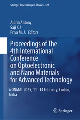 Antony / K J / M. J. |  Proceedings of The 4th International Conference on Optoelectronic and Nano Materials for Advanced Technology | eBook | Sack Fachmedien