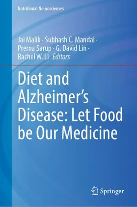 Malik / Mandal / Lin |  Diet and Alzheimer's Disease: Let Food be Our Medicine | Buch |  Sack Fachmedien