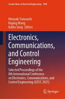 Yamauchi / Wang / Song |  Electronics, Communications, and Control Engineering | Buch |  Sack Fachmedien
