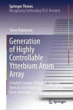 Nakamura |  Generation of Highly Controllable Ytterbium Atom Array | Buch |  Sack Fachmedien