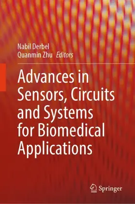 Derbel / Zhu |  Advances in Sensors, Circuits and Systems for Biomedical Applications | Buch |  Sack Fachmedien