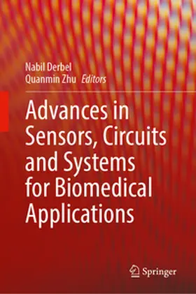 Derbel / Zhu |  Advances in Sensors, Circuits and Systems for Biomedical Applications | eBook | Sack Fachmedien