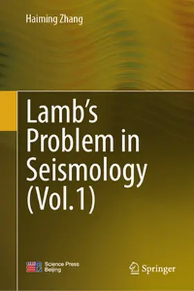 Zhang | Lamb’s Problem in Seismology (Volume 1) | E-Book | www2.sack.de