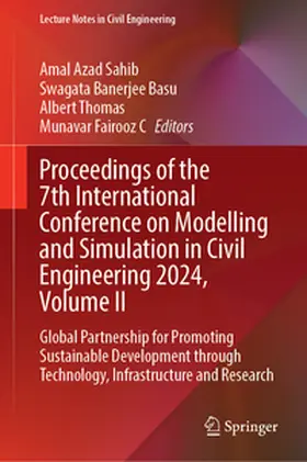 Sahib / Basu / Thomas |  Proceedings of the 7th International Conference on Modelling and Simulation in Civil Engineering 2024, Volume II | eBook | Sack Fachmedien