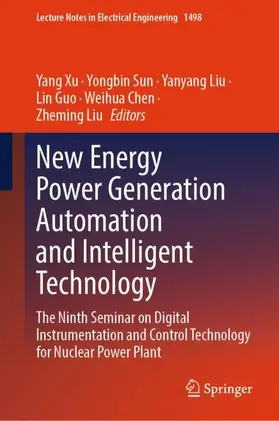 Xu / Sun / Liu |  New Energy Power Generation Automation and Intelligent Technology | Buch |  Sack Fachmedien