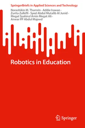 M. Thamrin / Irawan / Zulkifli |  Robotics in Education | eBook | Sack Fachmedien