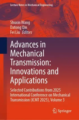 Wang / Qin / Liu |  Advances in Mechanical Transmission: Innovations and Applications | Buch |  Sack Fachmedien