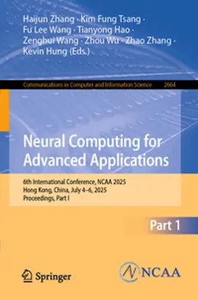 Zhang / Tsang / Wang | Neural Computing for Advanced Applications | E-Book | www2.sack.de
