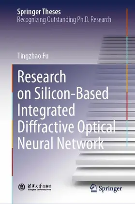 Fu |  Research on Silicon-Based Integrated Diffractive Optical Neural Network | Buch |  Sack Fachmedien