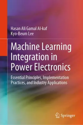 Al-kaf / Lee | Machine Learning Integration in Power Electronics | Buch | 978-981-953844-7 | www2.sack.de