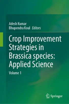Kumar / Koul |  Crop Improvement Strategies in Brassica species: Applied Science | eBook | Sack Fachmedien