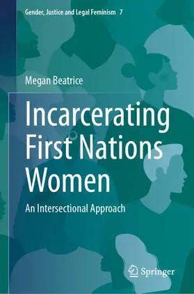 Beatrice |  Incarcerating First Nations Women | Buch |  Sack Fachmedien