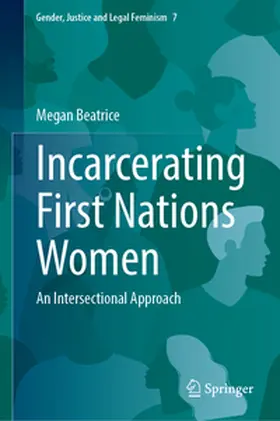 Beatrice | Incarcerating First Nations Women | E-Book | www2.sack.de