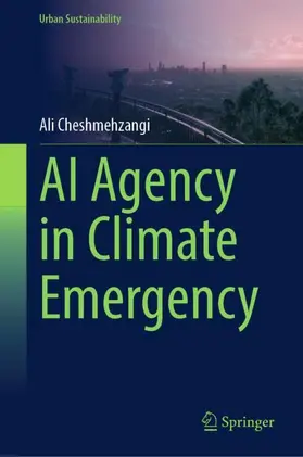 Cheshmehzangi |  AI Agency in Climate Emergency | Buch |  Sack Fachmedien