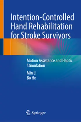 Li / He |  Intention-Controlled Hand Rehabilitation for Stroke Survivors | eBook | Sack Fachmedien