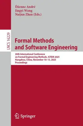 André / Wang / Zhan |  Formal Methods and Software Engineering | Buch |  Sack Fachmedien