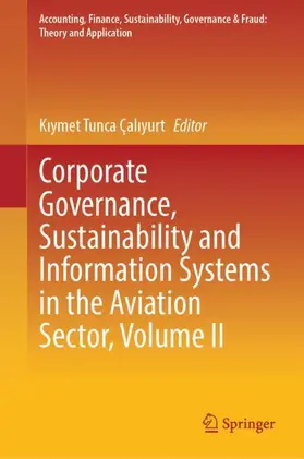 Çaliyurt |  Corporate Governance, Sustainability and Information Systems in the Aviation Sector, Volume II | Buch |  Sack Fachmedien