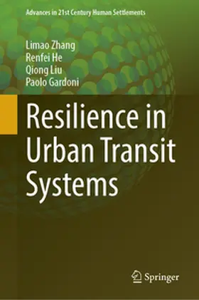 Zhang / He / Liu |  Resilience in Urban Transit Systems | eBook | Sack Fachmedien