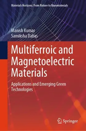 Kumar / Dabas |  Multiferroic and Magnetoelectric Materials | Buch |  Sack Fachmedien