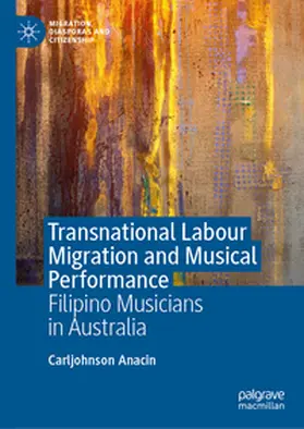 Anacin |  Transnational Labour Migration and Musical Performance | eBook | Sack Fachmedien