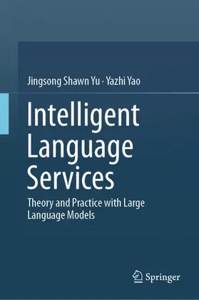 Yu / Yao |  Intelligent Language Services | Buch |  Sack Fachmedien