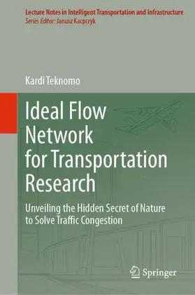 Teknomo |  Ideal Flow Network for Transportation Research | Buch |  Sack Fachmedien