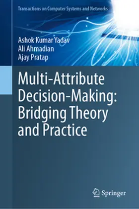 Yadav / Ahmadian / Pratap |  Multi-Attribute Decision-Making: Bridging Theory and Practice | eBook | Sack Fachmedien