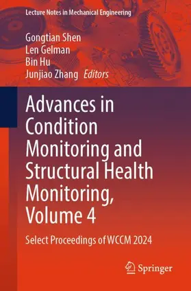 Shen / Gelman / Hu |  Advances in Condition Monitoring and Structural Health Monitoring, Volume 4 | Buch |  Sack Fachmedien
