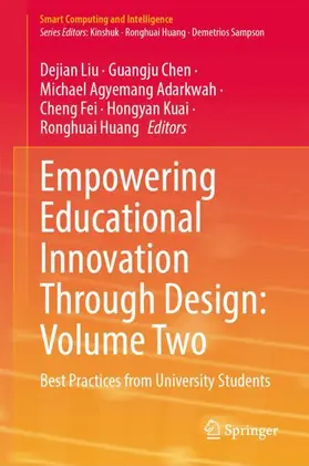 Liu / Chen / Adarkwah |  Empowering Educational Innovation Through Design: Volume Two | Buch |  Sack Fachmedien