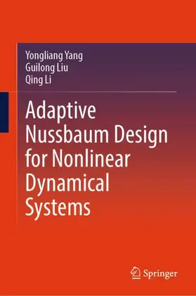 Yang / Liu / Li |  Adaptive Nussbaum Design for Nonlinear Dynamical Systems | Buch |  Sack Fachmedien