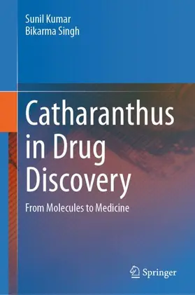 Kumar / Singh |  Catharanthus in Drug Discovery | Buch |  Sack Fachmedien