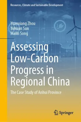 Zhou / Sun / Song |  Assessing Low-Carbon Progress in Regional China | Buch |  Sack Fachmedien