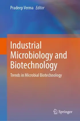 Verma | Industrial Microbiology and Biotechnology | Buch | 978-981-955377-8 | www2.sack.de