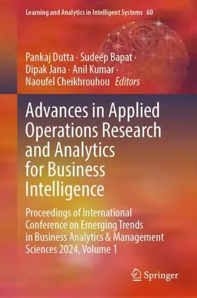 Dutta / Bapat / Jana |  Advances in Applied Operations Research and Analytics for Business Intelligence | Buch |  Sack Fachmedien