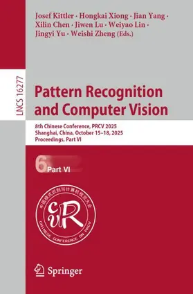 Kittler / Xiong / Yang |  Pattern Recognition and Computer Vision | Buch |  Sack Fachmedien