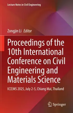 Li |  Proceedings of the 10th International Conference on Civil Engineering and Materials Science | Buch |  Sack Fachmedien
