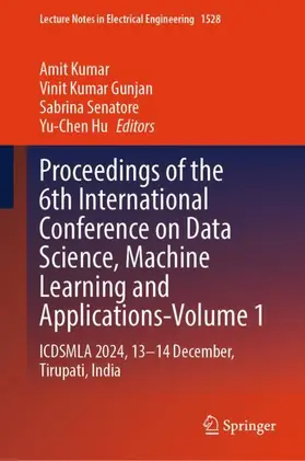 Kumar / Gunjan / Senatore |  Proceedings of the 6th International Conference on Data Science, Machine Learning and Applications- Volume 1 | Buch |  Sack Fachmedien