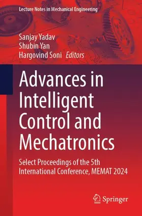 Yadav / Yan / Soni |  Advances in Intelligent Control and Mechatronics | Buch |  Sack Fachmedien