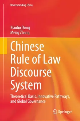 Dong / Zhang |  Chinese Rule of Law Discourse System | Buch |  Sack Fachmedien